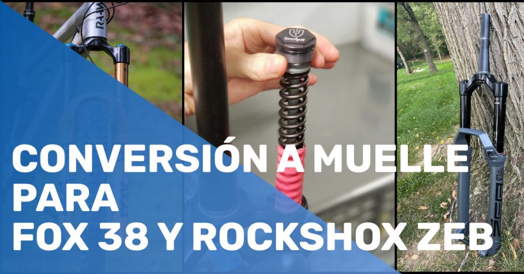 Conversión a muelle para FOX 38 y Rockshox ZEB